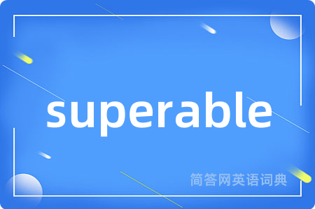 superable