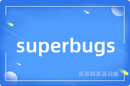 superbugs