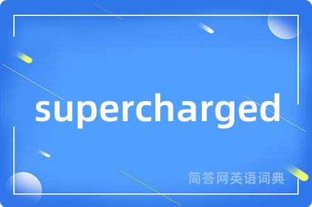 supercharged