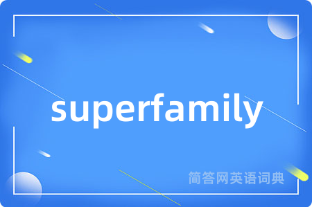 superfamily