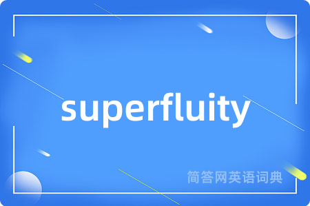 superfluity