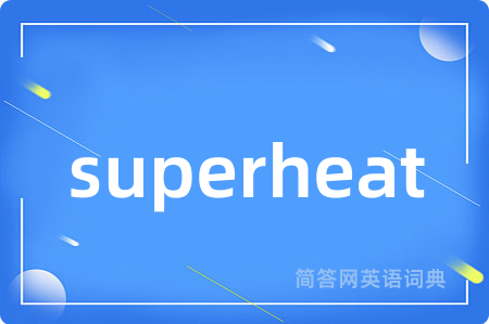 superheat