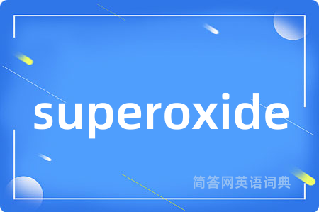superoxide