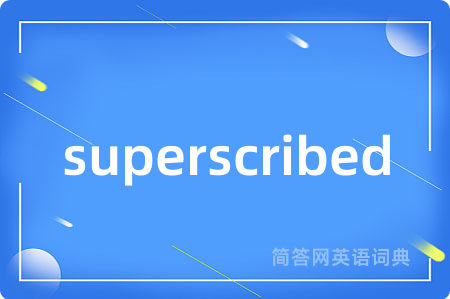 superscribed