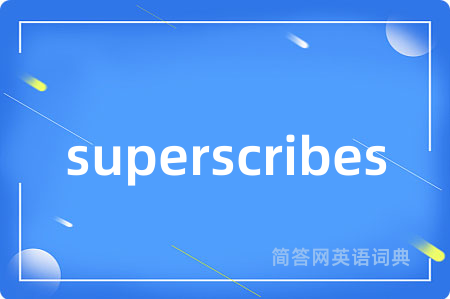 superscribes