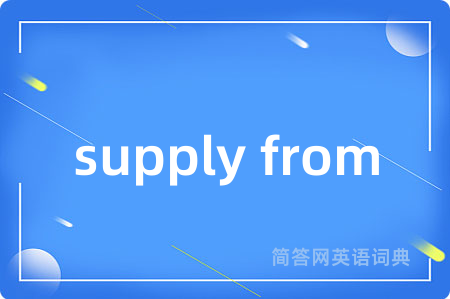 supply from