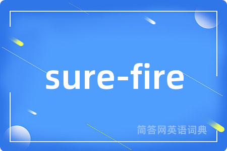 sure-fire