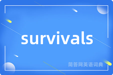 survivals