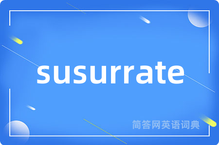 susurrate