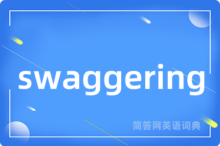 swaggering