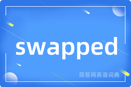 swapped