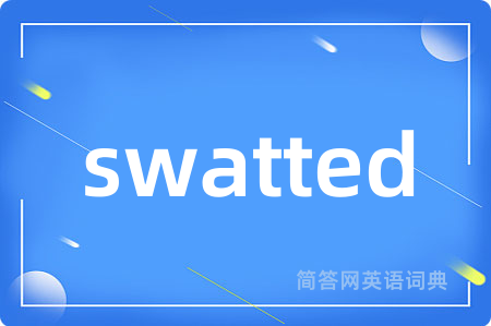 swatted
