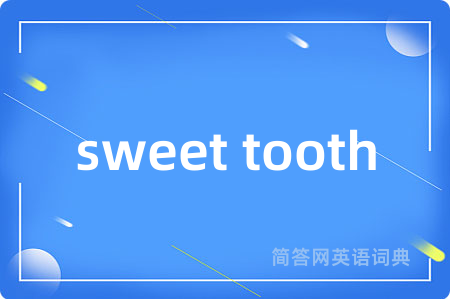sweet tooth