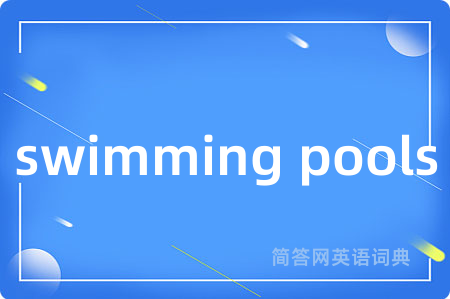 swimming pools