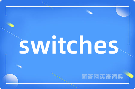 switches
