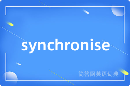 synchronise