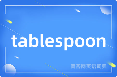 tablespoon