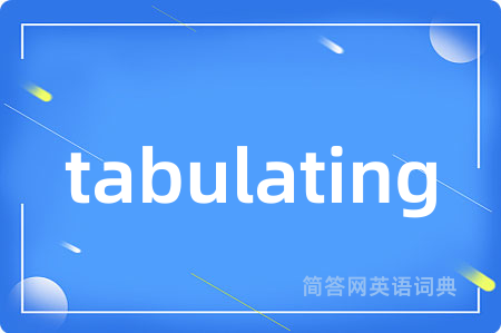 tabulating