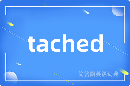 tached