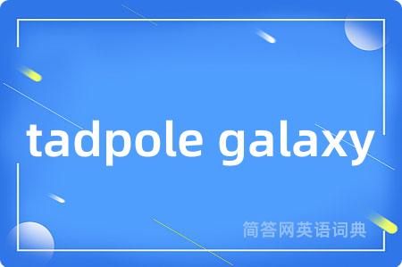 tadpole galaxy