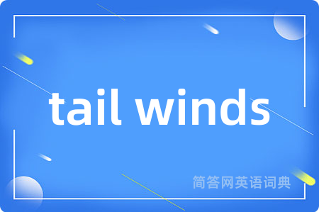 tail winds