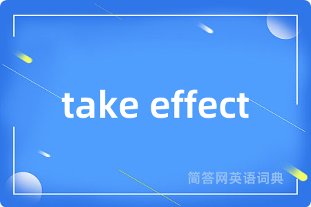 take effect