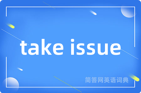 take issue