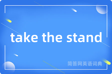 take the stand