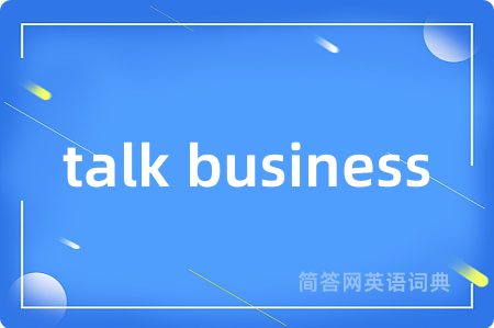 talk business