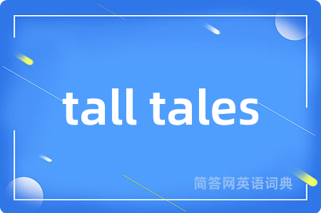 tall tales
