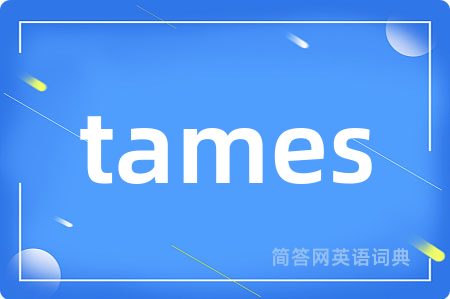 tames