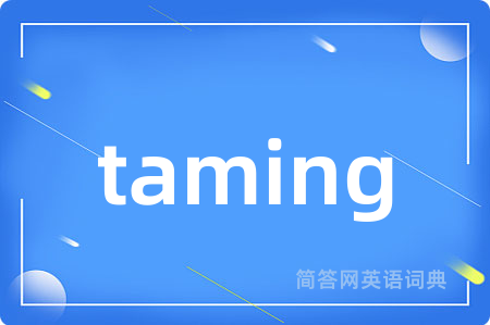 taming