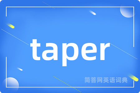 taper