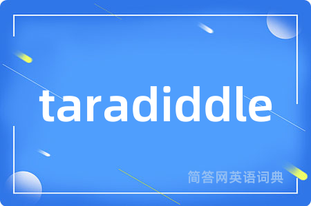 taradiddle
