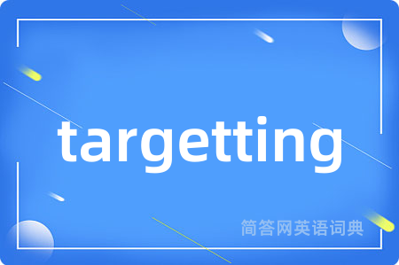 targetting