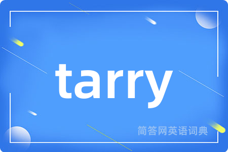 tarry