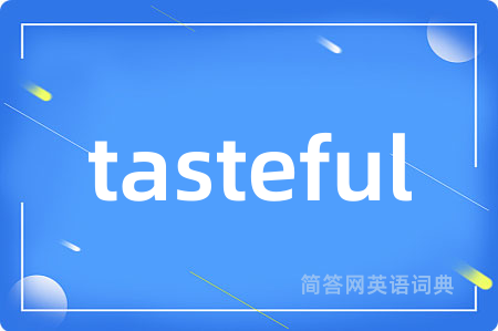 tasteful