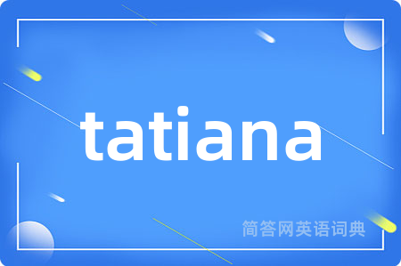 tatiana