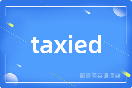 taxied