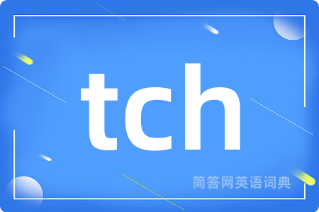 tch