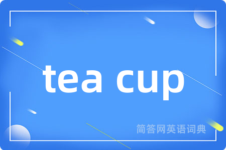 tea cup