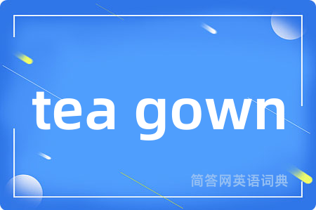 tea gown