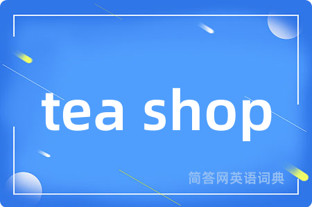 tea shop