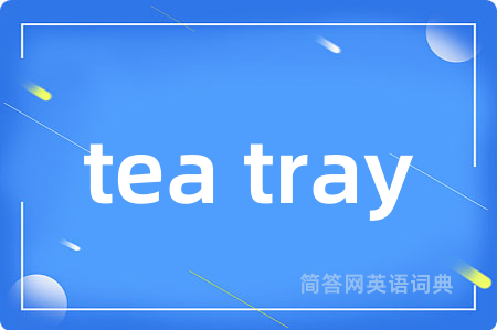tea tray