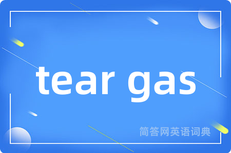 tear gas