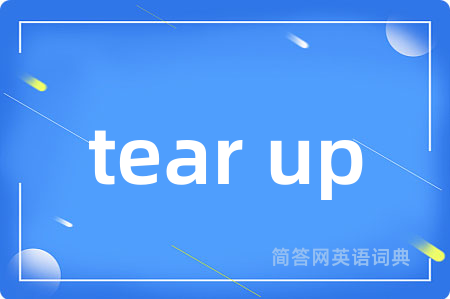 tear up
