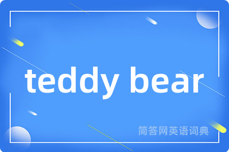 teddy bear