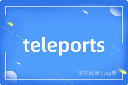 teleports