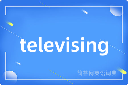 televising
