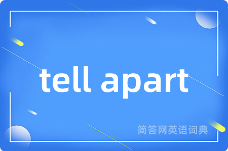 tell apart